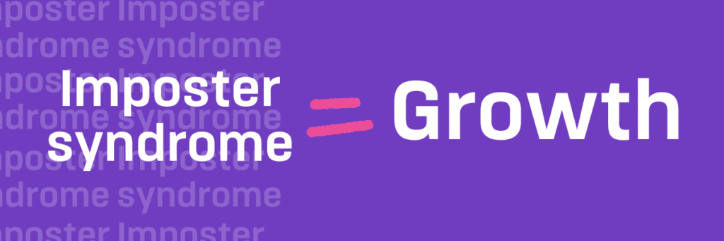 impostor syndrome equals growth impostor syndrome equals growth